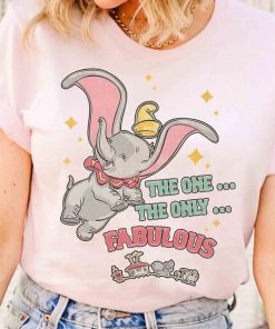 The One The Only Fabulous Dumbo T-shirt