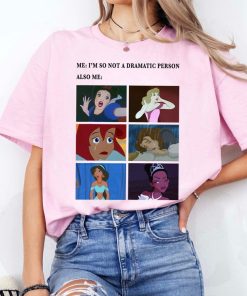 Disney Princess Not Dramatic Meme Panel Funny Shirt