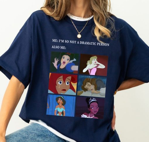 Disney Princess Not Dramatic Meme Panel Funny Shirt