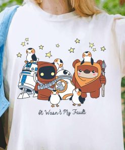 Disney Star Wars Droids Ewoks It Wasn'T My Fault Shirt