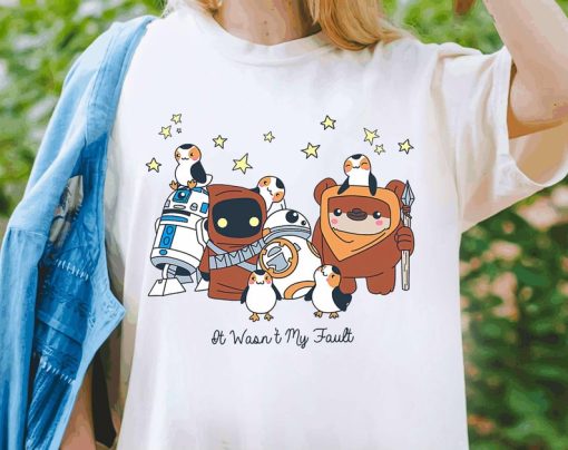 Disney Star Wars Droids Ewoks It Wasn'T My Fault Shirt