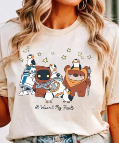 Disney Star Wars Droids Ewoks It Wasn'T My Fault Shirt