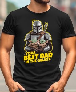 Yoda Best Dad In The Galaxy T-Shirt, Galaxy's Best Dad Shirt