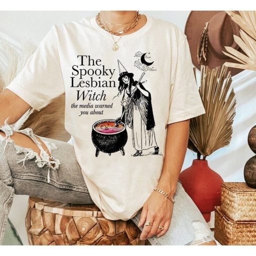 The spooky lesbian witch the media warned you about shirt