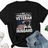 My Favorite Veteran Is My Husband Shirt, Veterans Day Shirt