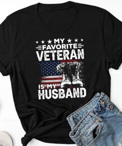 My Favorite Veteran Is My Husband Shirt, Veterans Day Shirt