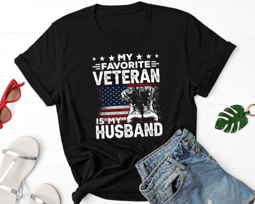 My Favorite Veteran Is My Husband Shirt, Veterans Day Shirt