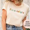 I'm A Delight Shirt for Women, Cute Sarcastic T-Shirt