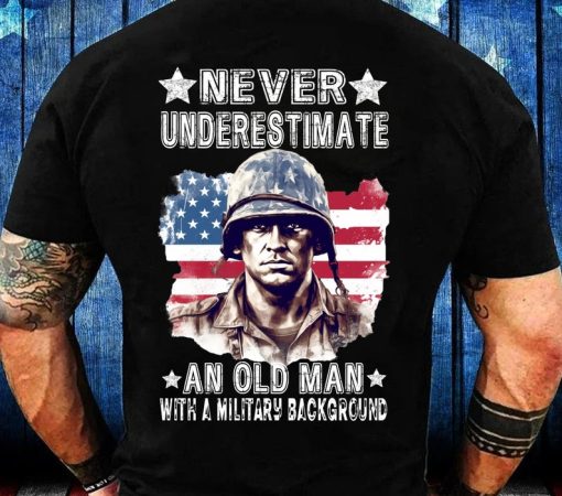 Never Underestimate An Old Man With A Military Background PNG Sublimat