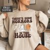 There's Some Horrors In This House Sweat, Funny Halloween Sweatshirt