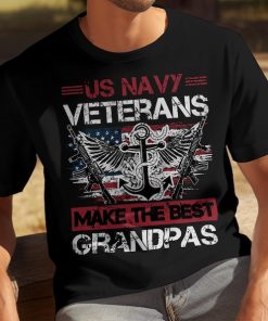 Veteran Grandpa Shirt , US Navy Veterans Make the Best Grandpas