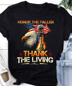 Honor The Fallen Thank The Living T-Shirt