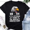 It's A Veteran Thing You Wouldn't Understand T-Shirt