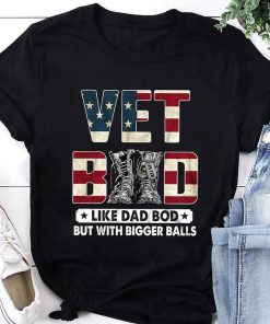 Vet Bod Like Dad Bod But With Bigger Balls T-Shirt