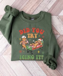 Did You Try Icing It Sweatshirt, School Nurse Christmas Sweater