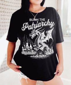 Burn the patriarchy shirt | feminist dragon shirt | gift for feminist