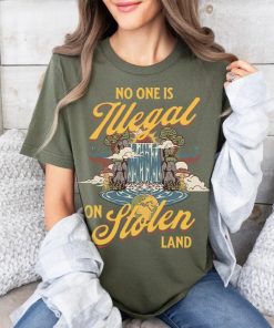 No one is illegal on stolen land shirt | anti racist | pro immigrant