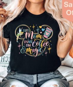 This Mom Runs On Coffee And Magic Shirt, Mickey Disney Mom T-shirt