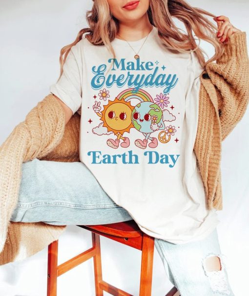 Make everyday earth day shirt | earth day shirt for teacher