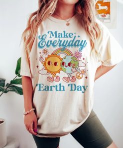 Make everyday earth day shirt | earth day shirt for teacher