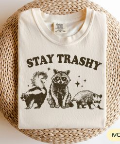 Comfort Colors Stay Trashy Shirt, Funny Raccoon Shirt, Opossum Shirt