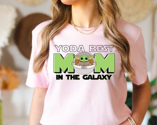 Best Mom In the Galaxy Baby Yoda Shirt, Disney Star Wars Mama Shirt