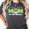 Best Mom In the Galaxy Baby Yoda Shirt, Disney Star Wars Mama Shirt