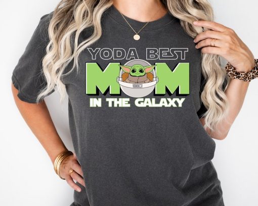 Best Mom In the Galaxy Baby Yoda Shirt, Disney Star Wars Mama Shirt