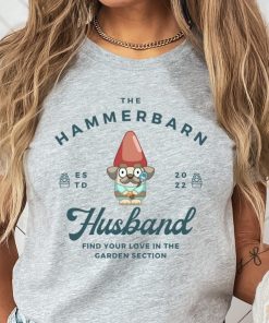 Bluey Shirt, Hammerbarn Shirt, Bluey Gnome Shirt, Funny Bluey Shirt