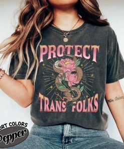 Protect Trans Folks Comfort Colors Shirt