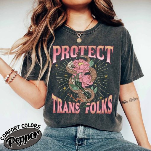 Protect Trans Folks Comfort Colors Shirt