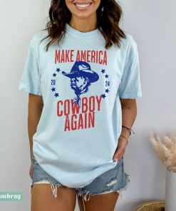 Make America Cowboy Again Trump T-Shirt - Western Donald Trump