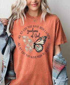 Comfort Colors® Religious Shirt, Goodness Of God Shirt