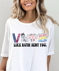 Election 2024 Shirt, Vote Shirt, Like Ruth Sent You Shirt