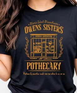 Owens Sisters pothecary T-shirt, Practical Magic Shirt, Witch Shirt