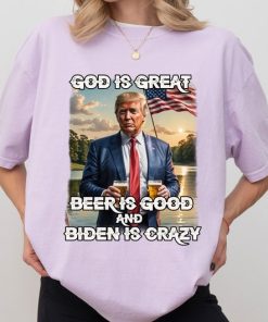 Biden is Crazy Beer Donald Republican 2024 Comfort Colors