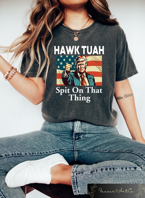 Trump Hawk Tuah Spit On That Thang 2024 Shirt Hawk Tuah 24