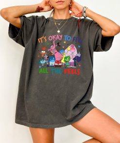 Inside Out It's Okay To Feel All The Feels Comfort Colors® Shirt