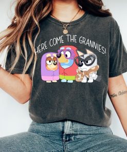 Here Comes the Grannies Shirt Mum Heeler Family Tshirt Bingo Shirt Mum