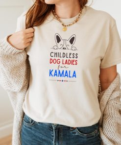 Childless Dog Ladies For Kamala Shirt