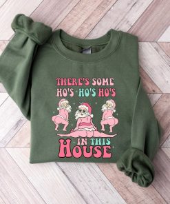 Funny Santa Sweatshirt, There's Some Ho Ho Ho’s In This House