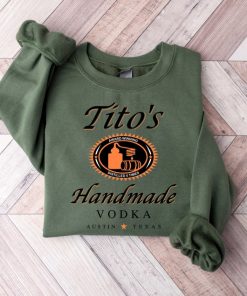 Tito's Handmade Vodka Shirt, Vodka Sweater, Tito Shirt