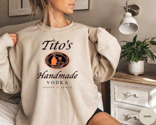 Tito's Handmade Vodka Shirt, Vodka Sweater, Tito Shirt