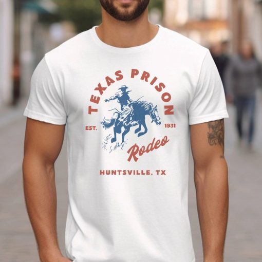 Texas T-Shirt,Texas Prison Rodeo T-Shirt, Rodeo Tshirt, Texas Tshirt