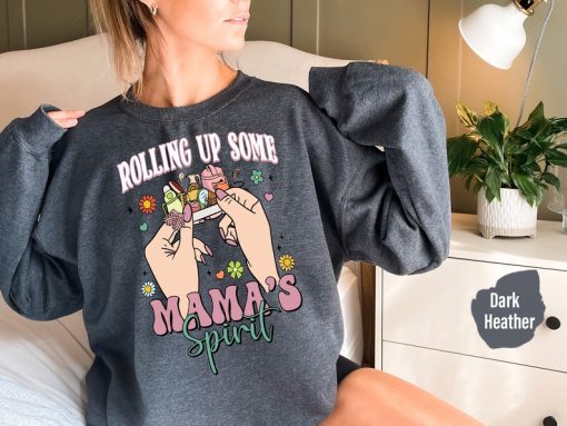 Rolling Up Some Mamas Spirit Sweatshirt, Skeleton Hands Mom Hoodies