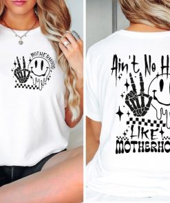 Ain’t No Hood Like Motherhood Shirt, Crewneck,Funny Mom Apparel