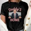 Daddy's Home Trump T-shirt, Funny Trump 2024 Shirt, Republican Gift