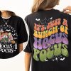 2-Sided It'S Just A Bunch Of Hocus Pocus Shirt