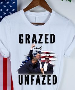 Grazed and unfazed shirt, trump shot shirt, trump supporters tee