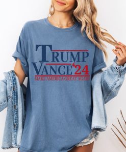 Trump Vance 2024, Make America Great Again, Comfort Colors, Trump 2024